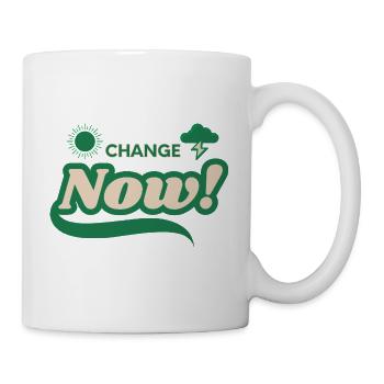 Change Now - Tasse - Weiß - Rechts
