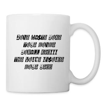 JONE WASTE YORE TOYE MONME YORALL REDIII THE VOICE - Tasse - Weiß - Rechts