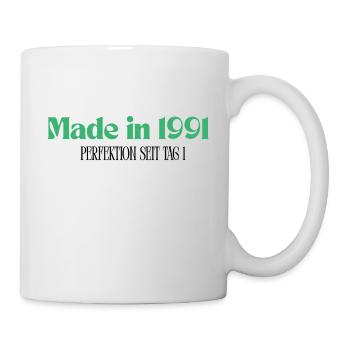 Made in 1991- Perfektion seit Tag 1 - Tasse - Weiß - Rechts