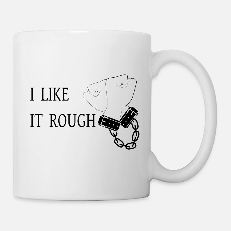 I Like it Rough - Mug - white