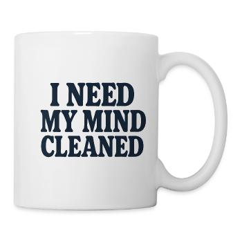 Mindfulness Motivation, Funny Saying Mind Cleaned  - Mug - white - Right