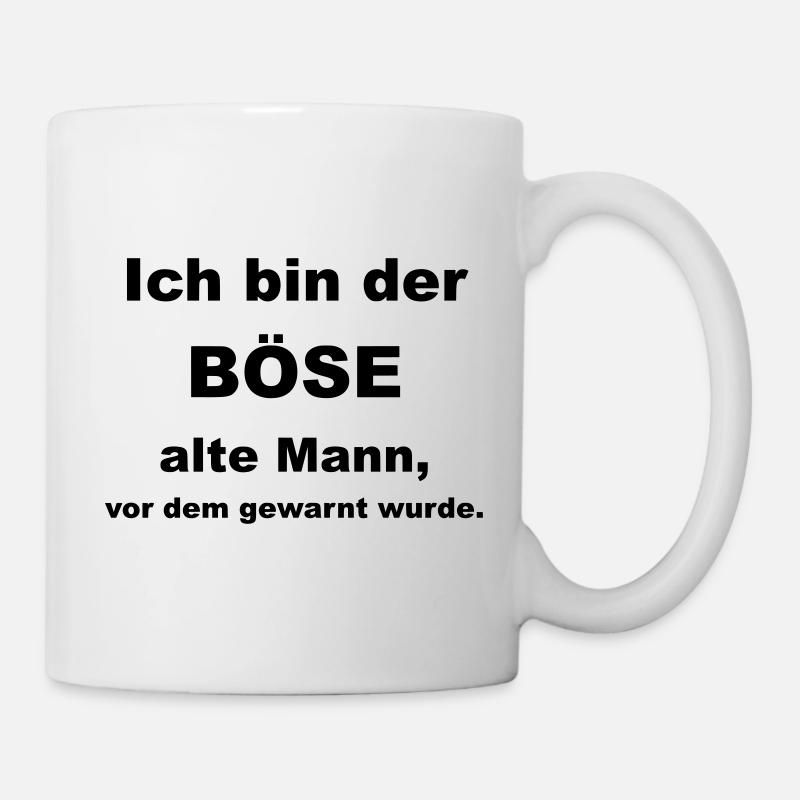 Ich bin der böse alte Mann, vor dem gewarnt wurde. - Tasse - Weiß