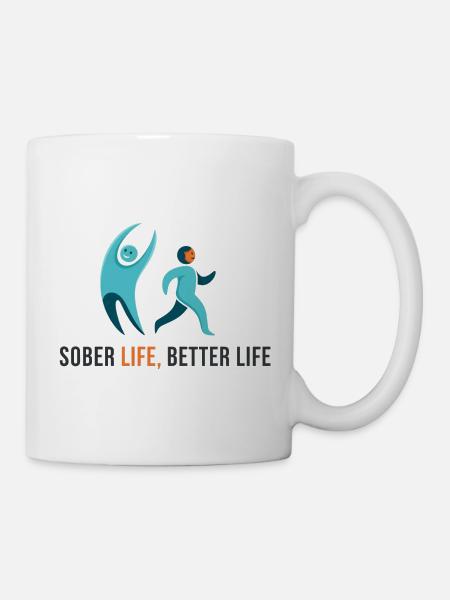 Sober Life.Better Life - Tasse - Weiß