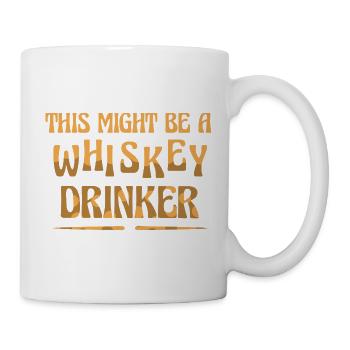 Whiskey Saying Whiskey Drinker Whiskey Lovers - Mug - white - Right