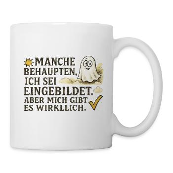 Manche behaupten, ich sei eingebildet - Tasse - Weiß - Rechts