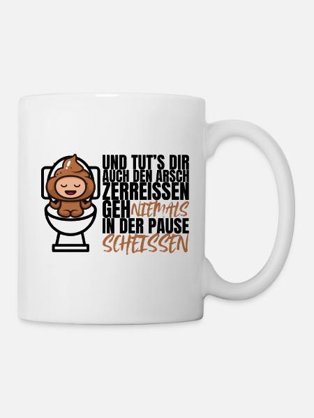 Never shit during the break – Funny saying - Mug - white