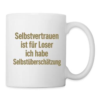 Overconfidence is my motto, self-confidence - Mug - white - Right