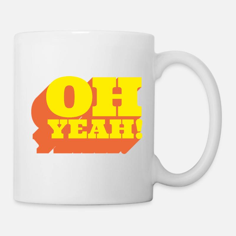 Oh Yeah! Positiver Statement-Spruch im Retro-Look - Tasse - Weiß