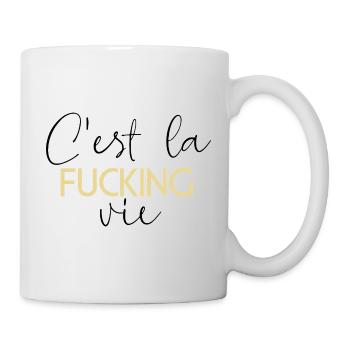 C'est la Fucking Vie - Gold Bold Typography - Mug - white - Right