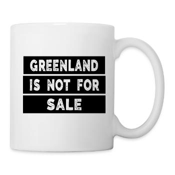 Greenland Is Not For Sale - Tasse - Weiß - Rechts