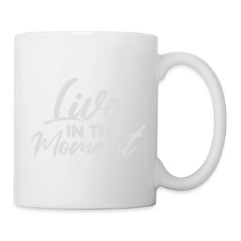 Live In The Moment Mindfulness Presence Awareness - Mug - white - Right