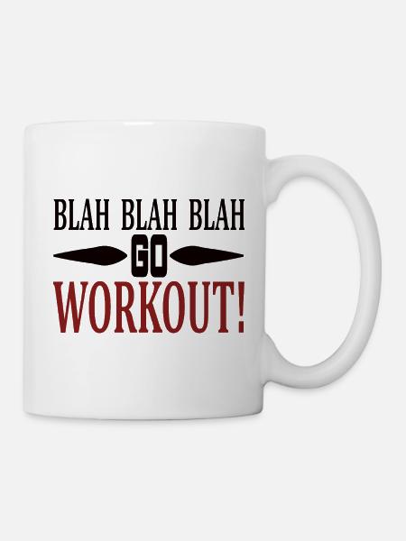 Blah Blah go workout - Tasse - Weiß