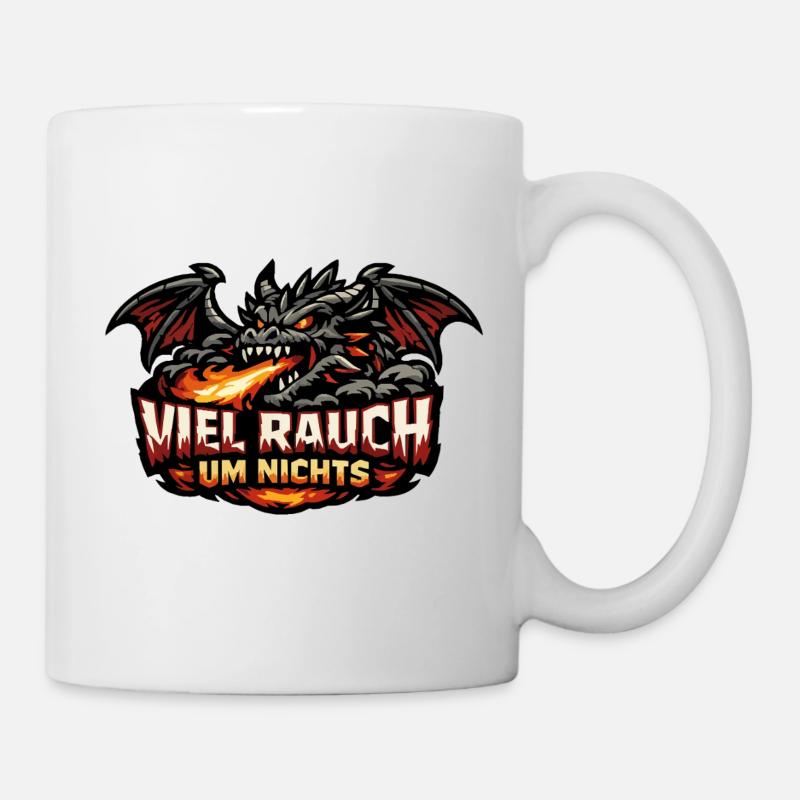 Drachenmotiv mit Statement: Viel Rauch Um Nichts - Tasse - Weiß