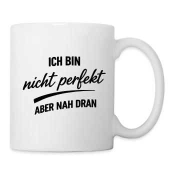 Ich bin nicht Perfekt - Tasse - Weiß - Rechts