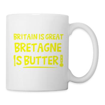 BRITAIN IS GREAT BRETAGNE IS BUTTER! - Mug - white - Right