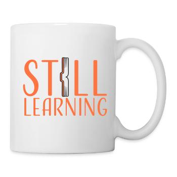 Still Learning Growth Student Motivation Saying - Mug - white - Right