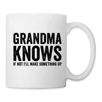 Oma weiß, wenn nicht, denke ich mir etwas Lustiges - Tasse - Weiß - Rechts