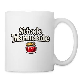 Schade Marmelade Lustiger Retro Spruch Humor - Tasse - Weiß - Rechts