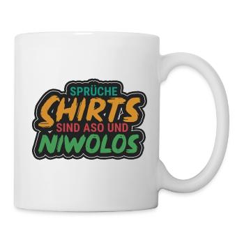 Spruchshirts sind aso & niwolos - Tasse - Weiß - Rechts