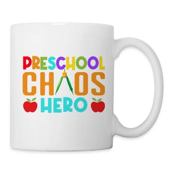 Pre K Teacher Chaos Hero Kindergarten Teacher - Tasse - Weiß - Rechts