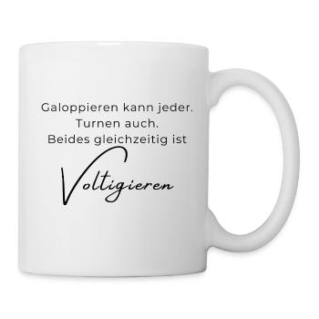 Voltigieren Spruch – Geschenk für Voltigierer - Tasse - Weiß - Rechts