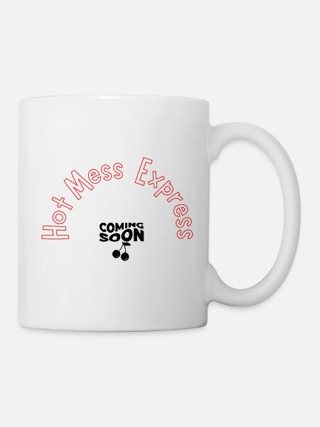 Hot Mess Express - Tasse - Weiß