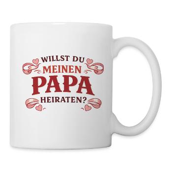 Willst du meinen Papa heiraten? Heiratsantrag - Tasse - Weiß - Rechts