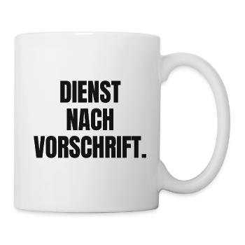Dienst nach Vorschrift hell - Arbeit Büro Amt - Tasse - Weiß - Rechts