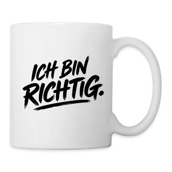 Ich bin richtig - Tasse - Weiß - Rechts