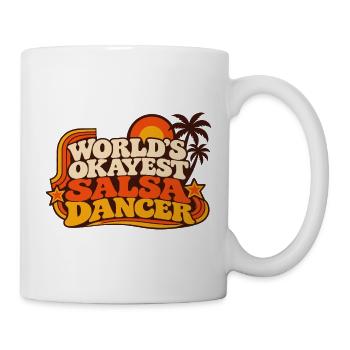 Worlds Okayest Salsa Dancer - Tasse - Weiß - Rechts