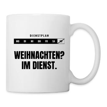 Weihnachten? Im Dienst. — Dienstplan - Tasse - Weiß - Rechts