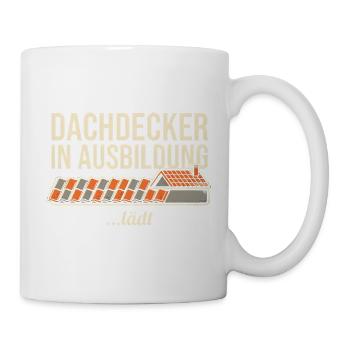 Dachdecker In Ausbildung Azubi Lehrling Handwerk - Tasse - Weiß - Rechts