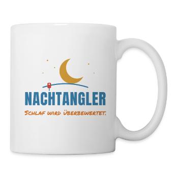 Nachtangler – Schlaf wird überbewertet - Tasse - Weiß - Rechts