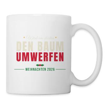 Wird am ehesten den Baum umwerfen - Tasse - Weiß - Rechts