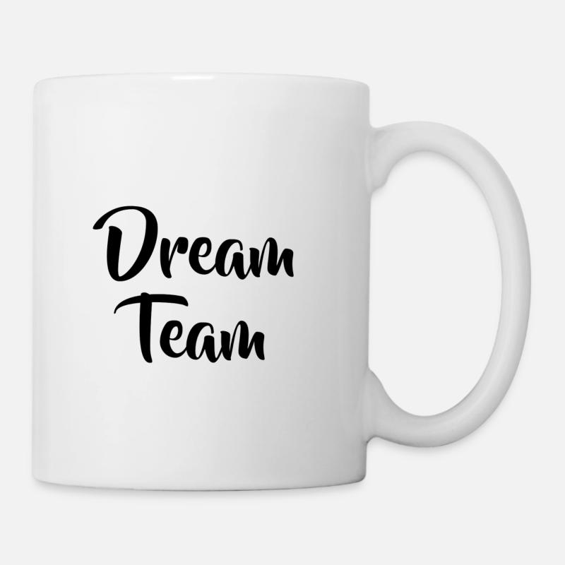 Dream Team - Tasse - Weiß