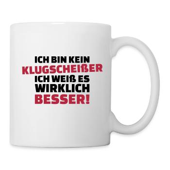 Klugscheißer - Tasse - Weiß - Rechts