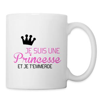 je suis une princesse et je t'emmerde - Tasse - Weiß - Rechts