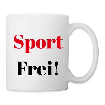 Sport Frei Sportlich Geschenk Bewegung Fun Spruch - Tasse - Weiß - Rechts