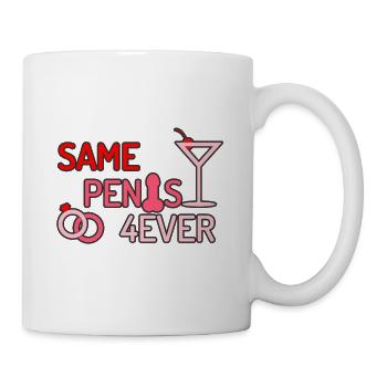 Same Penis Forever Junggesellenabschieds Party - Tasse - Weiß - Rechts