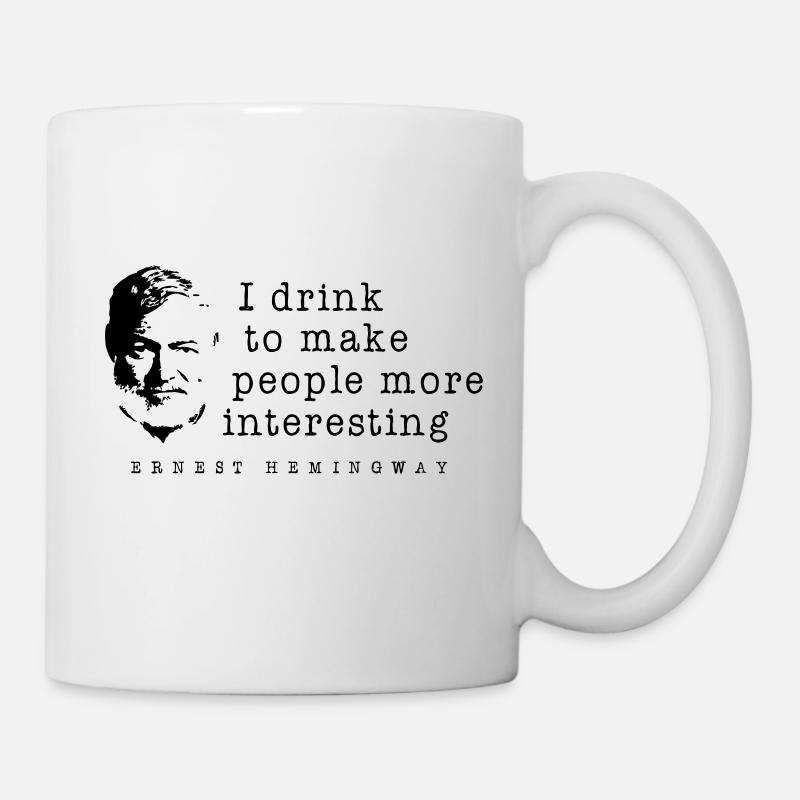 Hemingway Zitat - Tasse - Weiß