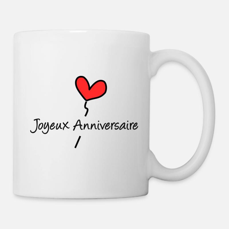 JOYEUX ANNIVERSAIRE. ANNIVERSAIRE. HAPPY BIRTHDAY - Mug blanc - blanc