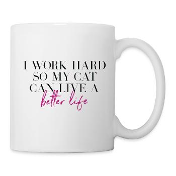 I work hard for my cat funny saying - Mug - white - Right