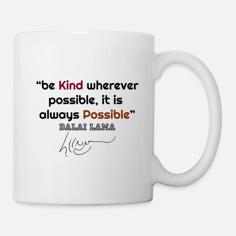 Dalai Lama, Dalai Lama quotes, famous quotes, cool - Mug - white