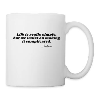 Ein einfaches Leben - Tasse - Weiß - Rechts