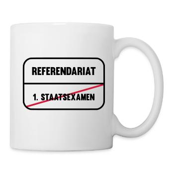 Referendariat Studium Lehramt oder Jura - Tasse - Weiß - Rechts