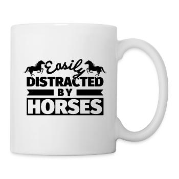 Pferde lustiger Spruch: Easily Distracted by Horse - Tasse - Weiß - Rechts