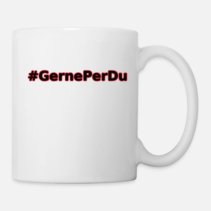 Gerne per Du - Tasse - Weiß