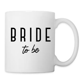 Bride To Be - Bridal Shower Bachelorette Party - Mug - white - Right