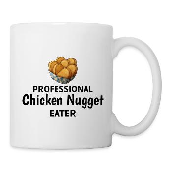 Chicken Nuggets Fast Food Lustiger Spruch - Tasse - Weiß - Rechts