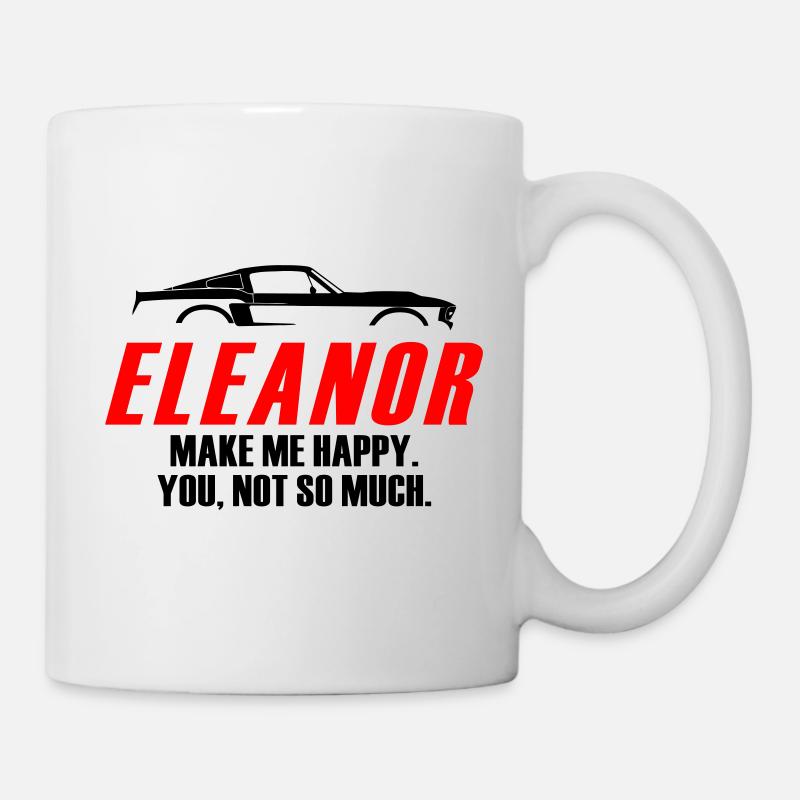 ELEANOR MACH DICH GLÜCKLICH, DU NICHT SO SEHR - Tasse - Weiß